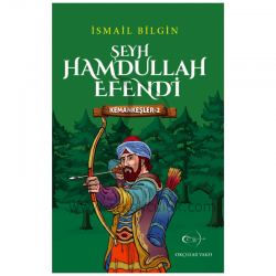 İsmail Bilgin-Şeyh Hamdullah- Kemankeşler 2 - Okcular Vakfı