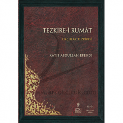 Tezkire-i Rumât- Kâtib Abdullah Efendi - Okcular Vakfı