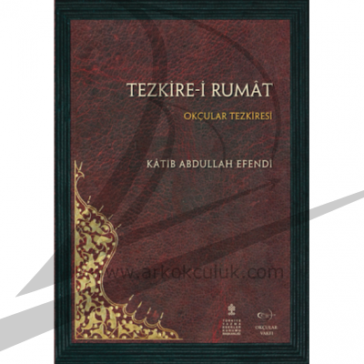 Tezkire-i Rumât- Kâtib Abdullah Efendi - 1